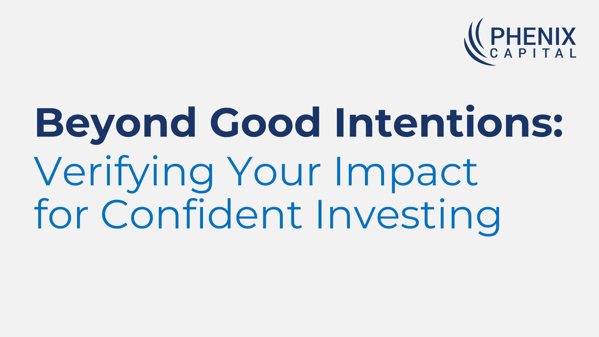 Beyond Good Intentions: Verifying Your Impact for Confident Investing