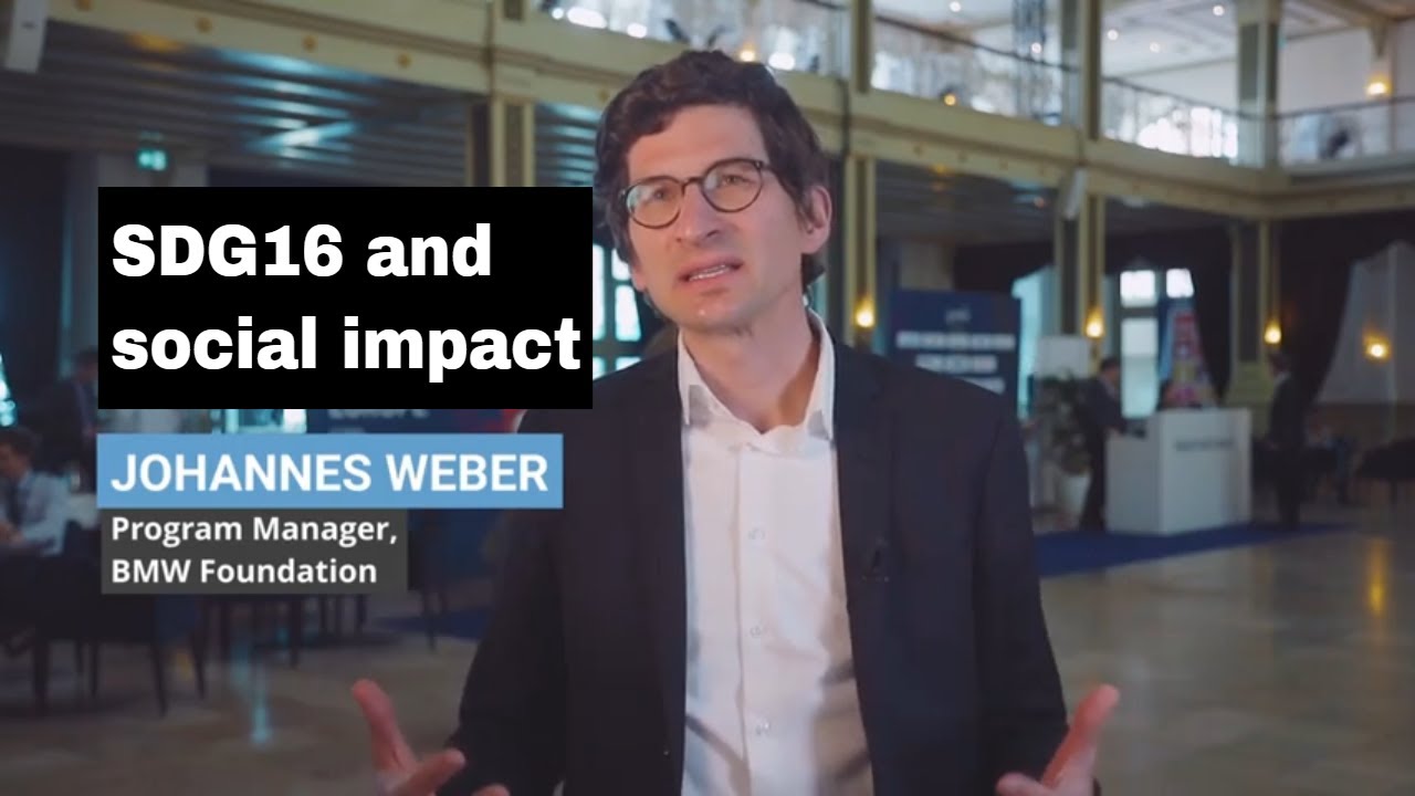 SDG 16 and social impact with Johannes Weber, Program Manager at BMW Foundation Herbert Quandt