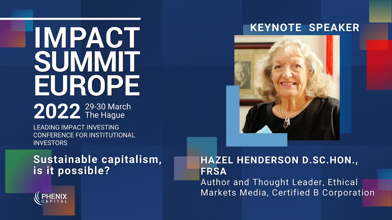 Sustainable capitalism, is it possible? - Dr. Hazel Henderson's